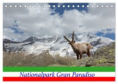 Nationalpark Gran Paradiso (Tischkalender 2026 DIN A5 quer), CALVENDO Monatskalender Nationalpark Gran Paradiso (Tischkalender 2026 DIN A5 quer), CALVENDO Monatskalender