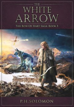 The White Arrow (The Bow of Hart Saga, #3) (eBook, ePUB) Cover The White Arrow (The Bow of Hart Saga, #3) (eBook, ePUB)