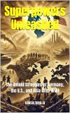 Superpowers Unleashed: The Untold Struggles of Germany, the U.S., and Asia After WWII (Timelines & Tomes) (eBook, ePUB) Superpowers Unleashed: The Untold Struggles of Germany, the U.S., and Asia After WWII (Timelines & Tomes) (eBook, ePUB)