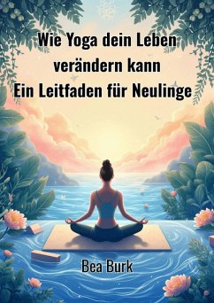 Cover Wie Yoga dein Leben verändern kann (eBook, ePUB)