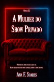 A Mulher Do Show Privado (eBook, ePUB)