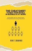 The Cheatsheet to Beat Your Rivals in Business & at Work - Actionable Tips for Street Smart Entrepreneurs & Rising Executives (eBook, ePUB) The Cheatsheet to Beat Your Rivals in Business & at Work - Actionable Tips for Street Smart Entrepreneurs & Rising Executives (eBook, ePUB)