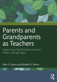 Parents and Grandparents as Teachers (eBook, PDF) Parents and Grandparents as Teachers (eBook, PDF)