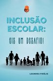 Inclusão Escolar: (eBook, ePUB)