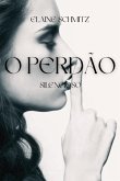 O Perdão Silencioso (eBook, ePUB)