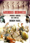 Guerras Heroicas (eBook, ePUB)