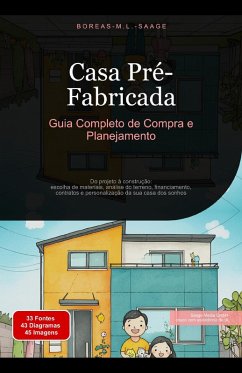 Casa Pré-Fabricada: Guia Completo de Compra e Planejamento (eBook, ePUB) Cover Casa Pré-Fabricada: Guia Completo de Compra e Planejamento (eBook, ePUB)