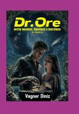 Dr. Ore (dr. Minério) (eBook, ePUB) Dr. Ore (dr. Minério) (eBook, ePUB)