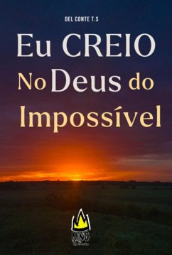 Eu Creio No Deus Do Impossível (eBook, ePUB) Cover Eu Creio No Deus Do Impossível (eBook, ePUB)