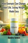 How Ozempic Can Change Your Life (eBook, ePUB) How Ozempic Can Change Your Life (eBook, ePUB)