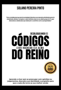 Desbloqueando Os Códigos Do Reino Como Hackear Sua Alma (eBook, ePUB) Cover Desbloqueando Os Códigos Do Reino Como Hackear Sua Alma (eBook, ePUB)