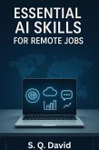 Essential AI Skills for Remote Jobs (eBook, ePUB)