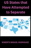 U.S. States That Have Attempted to Separate (eBook, ePUB) U.S. States That Have Attempted to Separate (eBook, ePUB)