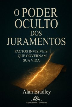 Cover O Poder Oculto Dos Juramentos (eBook, ePUB)