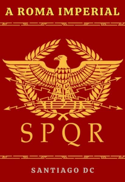 A Roma Imperial (eBook, ePUB) A Roma Imperial (eBook, ePUB)