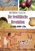 Die Neolithische Revolution (eBook, ePUB) Die Neolithische Revolution (eBook, ePUB)