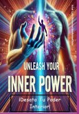 ¡desata Tu Poder Interior! (eBook, ePUB)