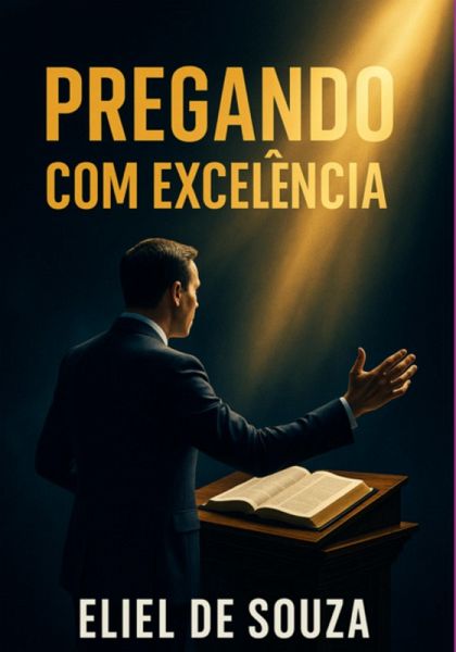 Pregando Com Excelência (eBook, ePUB)