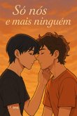 Só Nós E Mais Ninguém (eBook, ePUB) Só Nós E Mais Ninguém (eBook, ePUB)