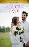 Magnetic Love - A Royal Romance (eBook, ePUB)