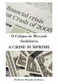 O Colapso Do Mercado Imobiliário (eBook, ePUB)