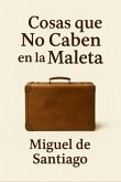 Cosas Que No Caben En La Maleta (eBook, ePUB)