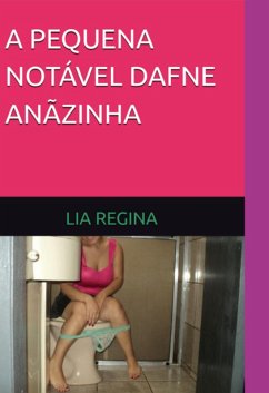 Cover A Pequena Notável Dafne Anãzinha (eBook, ePUB)