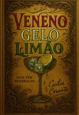 Veneno, Gelo E Limão (eBook, ePUB) Veneno, Gelo E Limão (eBook, ePUB)