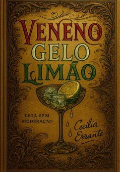 Veneno, Gelo E Limão (eBook, ePUB) - Errante, Cecília