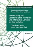 Anerkennung und Validierung non-formalen und informellen Lernens an Hochschulen Anerkennung und Validierung non-formalen und informellen Lernens an Hochschulen