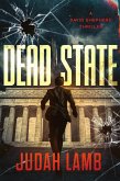 Dead State (David Shepherd Thrillers, #2) (eBook, ePUB) Dead State (David Shepherd Thrillers, #2) (eBook, ePUB)