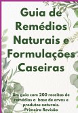 Guia De Formulações E Remédios Naturais (eBook, ePUB)
