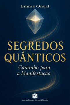 Segredos Quânticos (eBook, ePUB) - Oneal, Emma