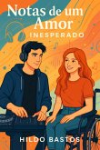 Notas De Um Amor Inesperado (eBook, ePUB) Notas De Um Amor Inesperado (eBook, ePUB)