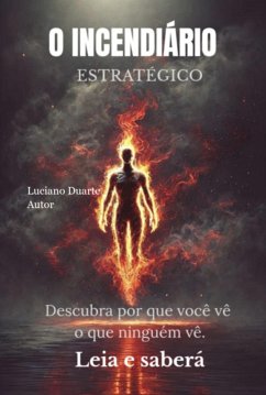 Cover O Incendiário Estratégico (eBook, ePUB)