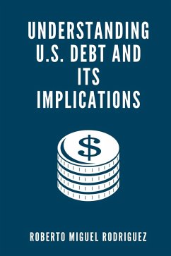 Cover Understanding U.S. Debt and Its Implications (eBook, ePUB)