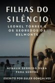 ¿filhas Do Silêncio: Leonel Torres E Os Segredos De Belmonte (eBook, ePUB)