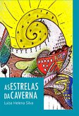 As Estrelas Da Caverna (eBook, ePUB) As Estrelas Da Caverna (eBook, ePUB)