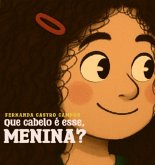 Que Cabelo É Esse Menina? (eBook, ePUB)