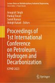 Proceedings of 1st International Conference on Petroleum, Hydrogen and Decarbonization (eBook, PDF) Proceedings of 1st International Conference on Petroleum, Hydrogen and Decarbonization (eBook, PDF)