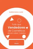 Tudo Que Vendedores De Cosméticos Devem Saber (eBook, ePUB)