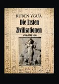 Die Ersten Zivilisationen (eBook, ePUB) Die Ersten Zivilisationen (eBook, ePUB)