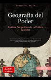 Geografía del Poder: Análisis Geopolítico de la Política Mundial (eBook, ePUB) Geografía del Poder: Análisis Geopolítico de la Política Mundial (eBook, ePUB)