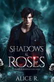 Shadows & Roses: Vampir-Romantasy (Deutsch) (eBook, ePUB)