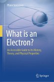 What is an Electron? (eBook, PDF) What is an Electron? (eBook, PDF)