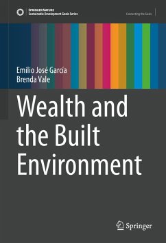 Wealth and the Built Environment (eBook, PDF) - García, Emilio José; Vale, Brenda
