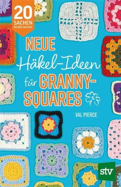 Neue Häkel-Ideen für Granny Squares Neue Häkel-Ideen für Granny Squares