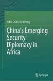China's Emerging Security Diplomacy in Africa (eBook, PDF)
