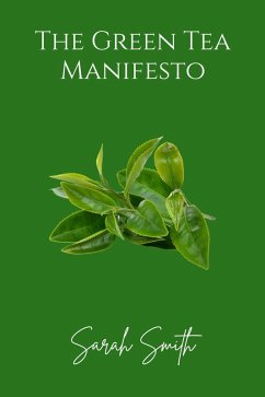 Cover The Green Tea Manifesto (The Tea Chronicles) (eBook, ePUB)