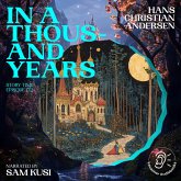In a Thousand Years (Story Time, Episode 172) (MP3-Download) In a Thousand Years (Story Time, Episode 172) (MP3-Download)